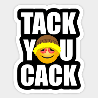 Tack You Cack Sticker